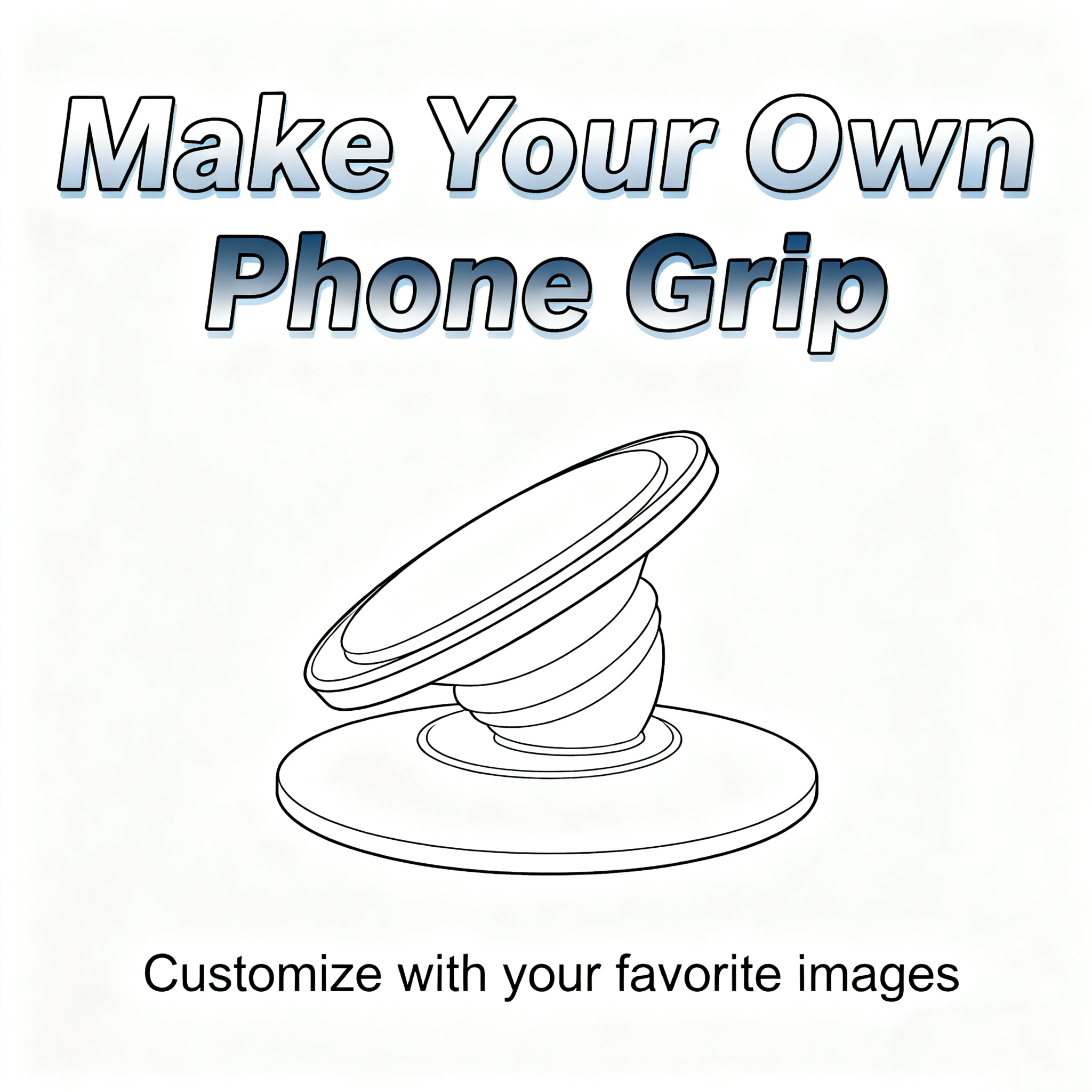 Custom your phone grip (Sticky)
